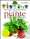 Grande enciclopedia delle piante da interno libro