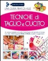 Tecniche di taglio e cucito libro