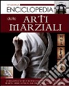 Enciclopedia delle arti marziali libro