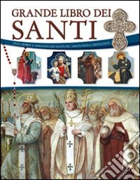 Grande libro dei santi libro