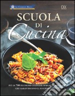 Scuola di cucina. Ediz. a colori libro