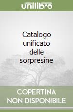 Catalogo unificato delle sorpresine libro