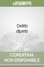 Delitti dipinti