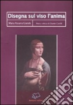 Disegna sul viso l'anima libro