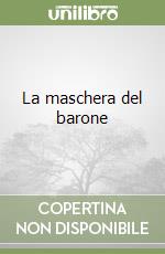 La maschera del barone libro