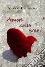 Amori sotto sale libro