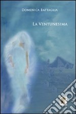 La ventunesima