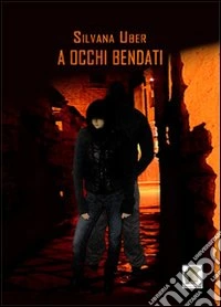 A occhi bendati libro