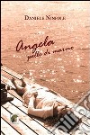 Angela pelle di marmo libro