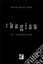 Rhegion. La fondazione libro