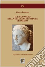 Il linguaggio della bellezza femminile in Omero libro