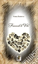 Frammenti di vita