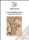 Il pitagorismo antico. Il doppio cielo dell'uomo libro di Drivet Dario