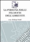 La persona nelle filosofie dell'ambiente libro di Poli A. (cur.)