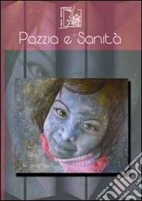 Pazzia e sanità