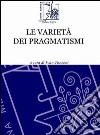 Le varietà dei pragmatismi libro