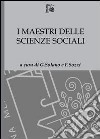 Maestri delle scienze sociali libro di Solano G. (cur.) Sozzi F. (cur.)