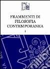 Frammenti di filosofia contemporanea. Vol. 1 libro