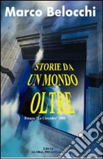 Storie da un mondo oltre libro