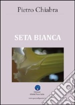 Seta bianca libro