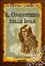 Il condottiero delle isole libro