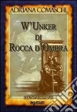 W'Unker di rocca d'ombra libro