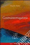 Controinterrogatorio. Istanze critiche per il nuovo millennio libro