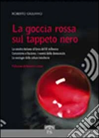 La goccia rossa sul tappeto nero libro
