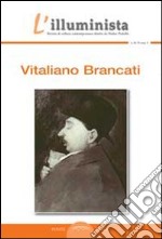 L'illuminista Vitaliano Brancati. Monografia di Vitaliano Brancati libro