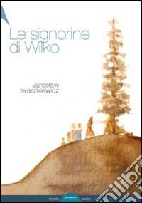 Le signorine di Wilko libro