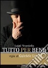 Tutto per bene libro