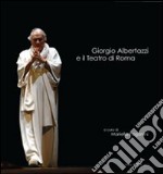 Giorgio Albertazzi e il teatro di Roma libro