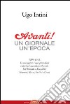 Avanti! Un giornale, un'epoca libro