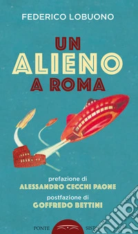 Un alieno a Roma libro