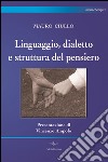 Linguaggio, dialetto e struttura del pensiero libro