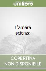 L'amara scienza libro