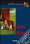 Jan Knap. Ediz. illustrata libro