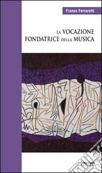 La vocazione fondatrice della musica libro