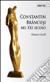 Constantin Brancusi nel XXI secolo. Nuovi studi libro