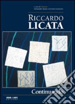 Riccardo Licata. Continuando. Ediz. illustrata libro