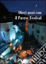 Dieci anni con il Pavese festival libro