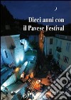 Dieci anni con il Pavese festival libro