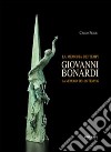 Giovanni Bonardi. La memoria dei tempi. Ediz. illustrata libro