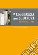 La leggerezza della scultura (2016) libro