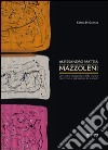 Alessandro Mattia Mazzoleni. Interspazi. Percorsi e divagazioni della visione. Ediz. multilingue libro