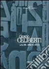 Giorgio Celiberti. La porta della memoria. Ediz. illustrata libro