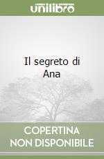 Il segreto di Ana libro