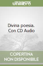 Divina poesia. Con CD Audio libro