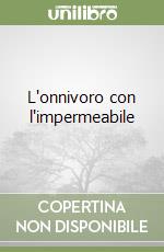 L'onnivoro con l'impermeabile libro