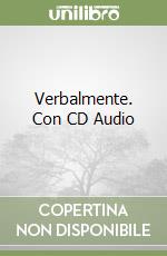 Verbalmente. Con CD Audio